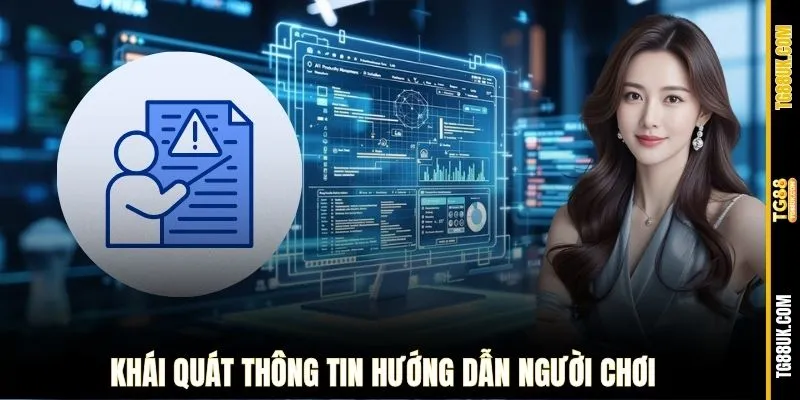 Khái quát thông tin hướng dẫn người chơi
