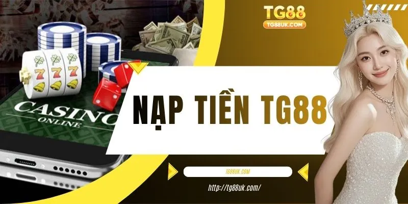 Nạp tiền TG88
